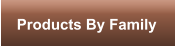 Products By Family